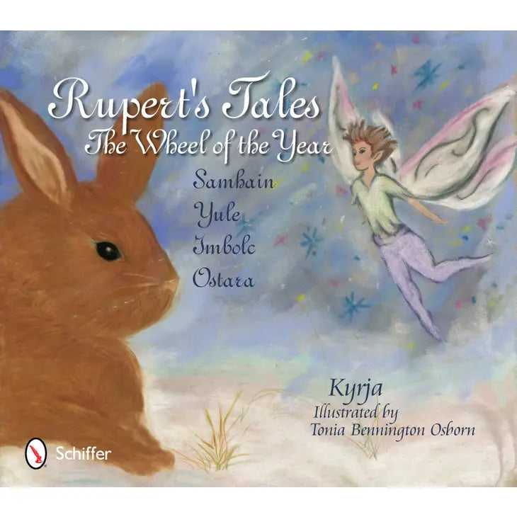 Rupert Tales: The Wheel of the Year: Samhain, Yule, Imbolc, and Ostara