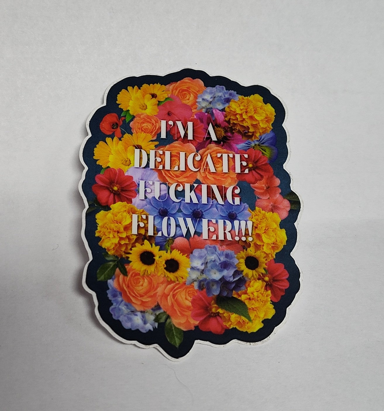 JTNO Sticker - I'm A Delicate F**king Flower!!!
