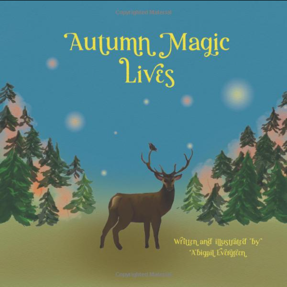 Autumn Magic Lives by Abigail Evergreen