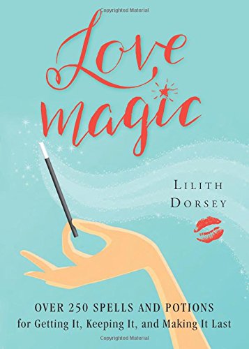 Love Magic by Lilith Dorsey