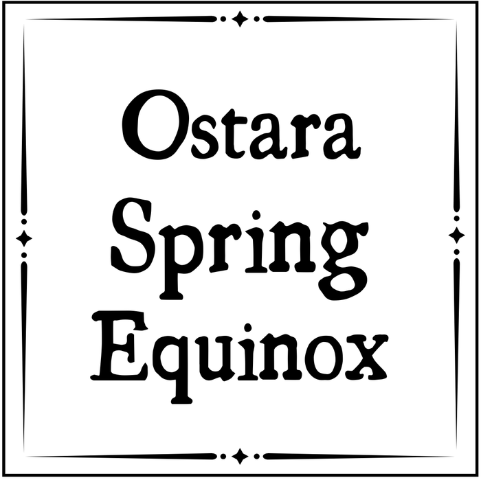 Ostara/Spring Equinox