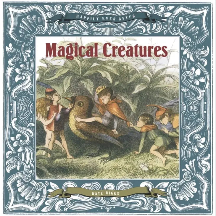 Happily Ever After: Magical Creatures Hardcover