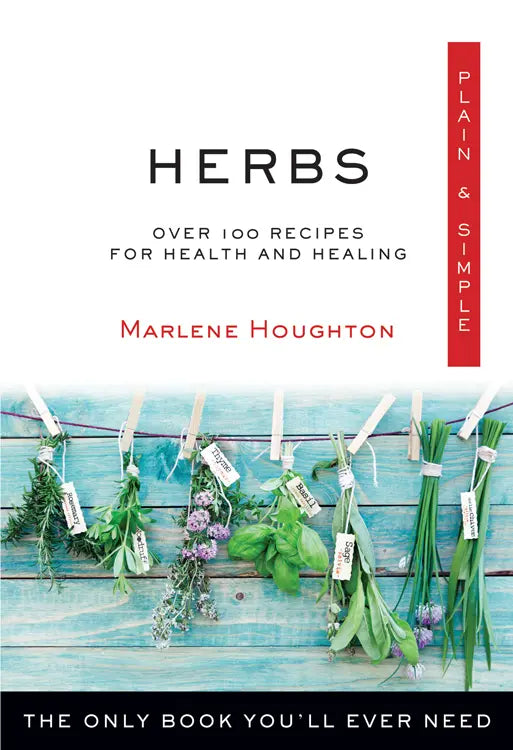 Herbs Plain & Simple by Marlene Houghton