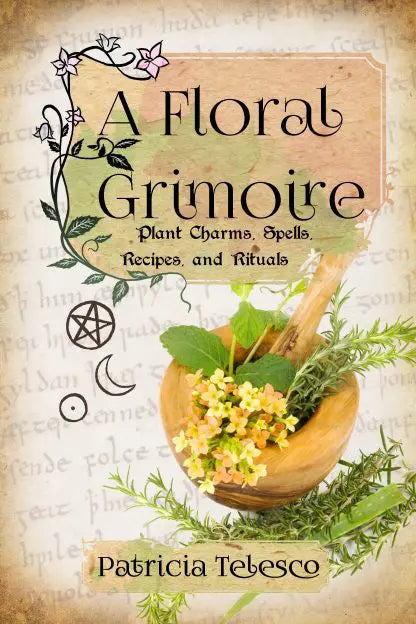 Floral Grimoire by Patricia Telesco