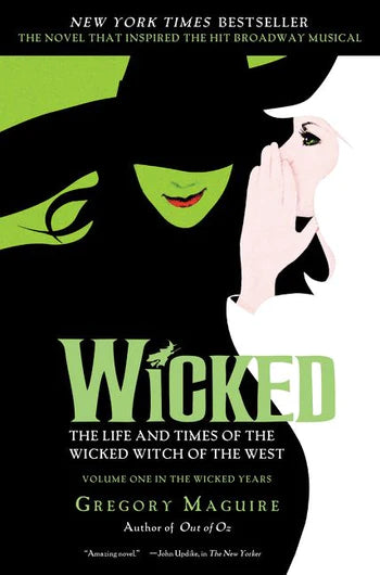 Wicked Musical Tie-in Edition by Gregory Maguire