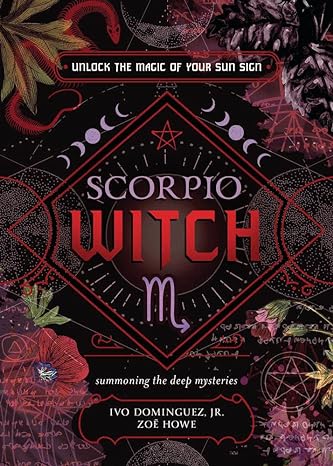 Scorpio Witch by Ivo Dominguez Jr.