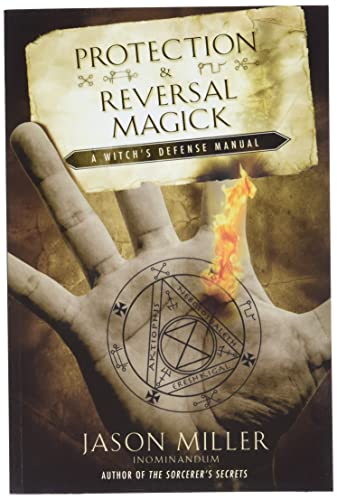 Protection & Reversal Magick by Jason Miller (First Edition)