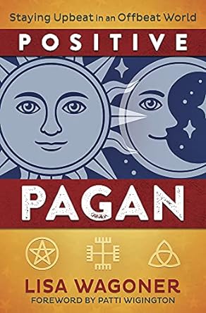 Positive Pagan by Lisa Wagoner