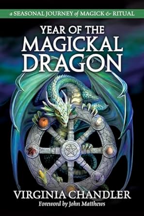 Year of the Magickal Dragon by Virginia Chandler