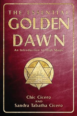 Essential Golden Dawn by Chic Cicero, Sandra Tabatha Cicero