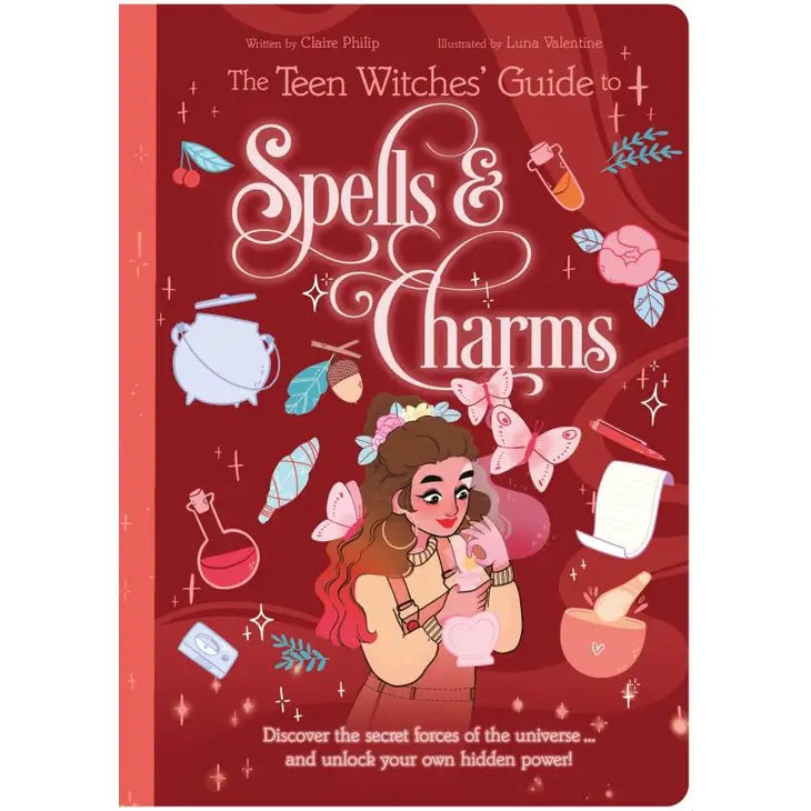 Teen Witches' Guide To Spells & Charms by Claire Philip