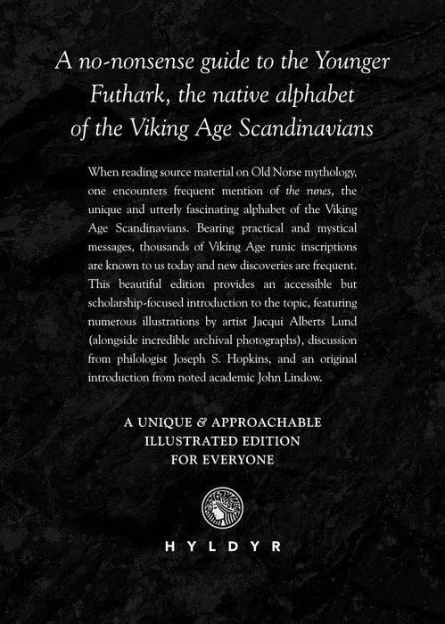 The Younger Futhark: Viking Age Runes by Joseph S. Hopkins
