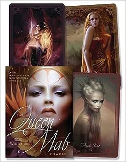 Queen Mab Oracle: Divine Feminine Wisdom from the Queen of the Fae Deck