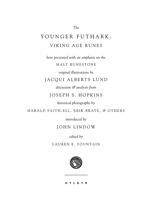 The Younger Futhark: Viking Age Runes by Joseph S. Hopkins