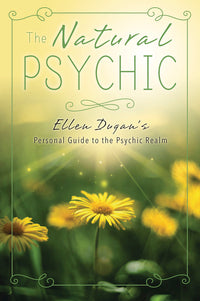 Natural Psychic by Ellen Dugan