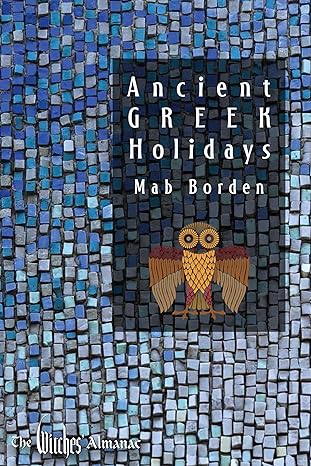 Ancient Greek Holidays by Mab Borden