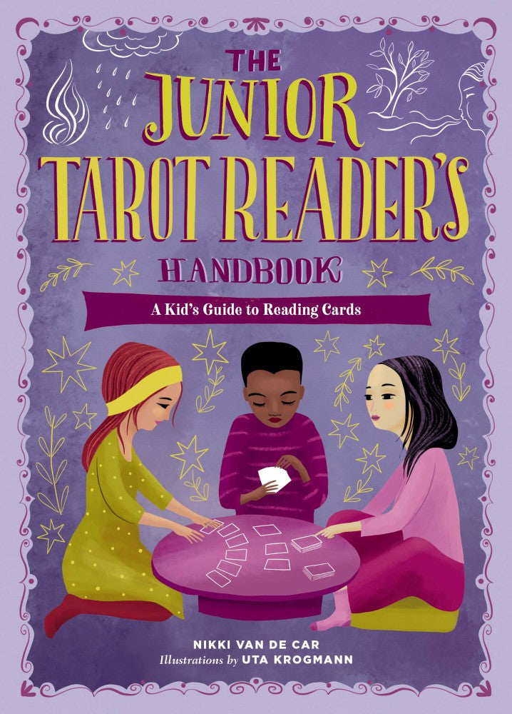 The Junior Tarot Reader's Handbook by Nikki Van De Car