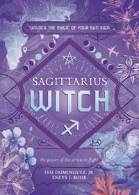 Sagittarius Witch by Ivo Dominguez Jr.. etc.