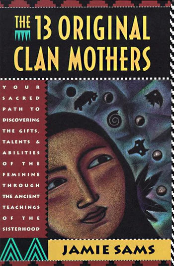 Thirteen Original Clan Mothers