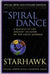 The Spiral Dance: A Rebirth of the Ancient Religion of the Goddess: 20th Anniversary Edition by Starhawk