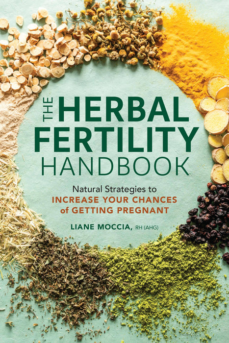 The Herbal Fertility Handbook: Trade Paperback