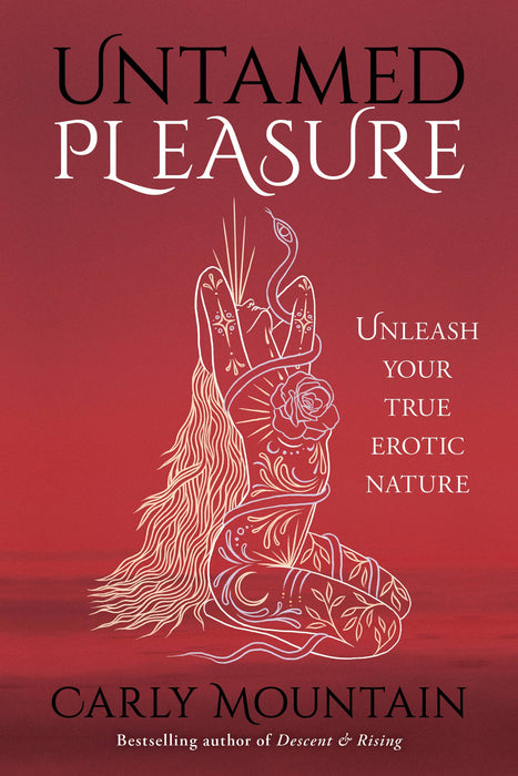 Untamed Pleasure: Unleash Your True Erotic Nature