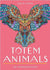 Totem Animals: Your Plain & Simple Guide to Finding, Connecting to, and Working with Your Animal Guide (Plain & Simple Series for Mind, Body, & Spirit)