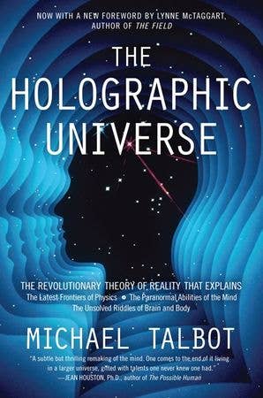 Holographic Universe by Michael Talbot