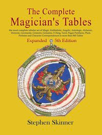 The Complete Magician's Tables by Dr Stephen Skinner