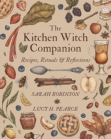 The Kitchen Witch Companion by Sarah Robinson