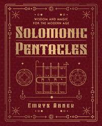 Solomonic Pentacles by Emrys Abner