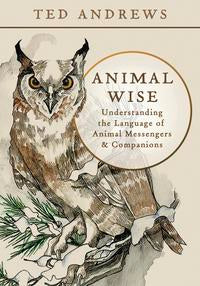 Animal Wise by Ted Andrews