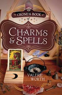 Crone's Book of Charms & Spells by Valerie Worth