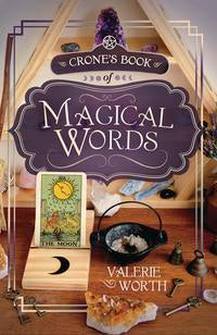 Crone's Book of Magical Words by Valerie Worth