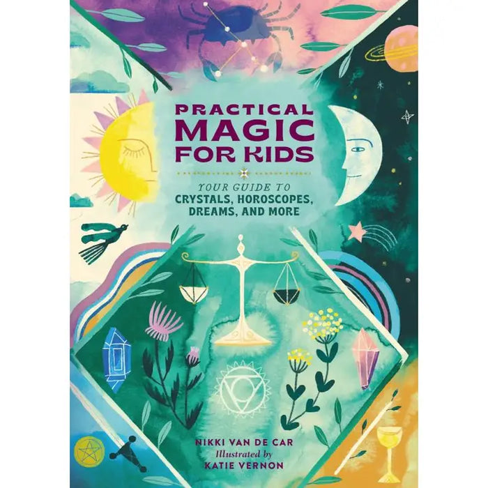 Practical Magic For Kids by Nikki Van De Car