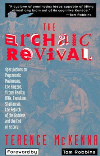 Archaic Revival by Terence Mckenna
