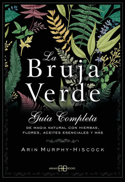 Bruja verde by Arin Murphy-Hiscock/Spainish