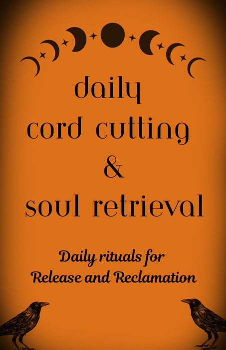 Cord Cutting & Soul Retrieval