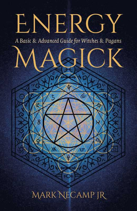 Energy Magick by Mark NeCamp Jr