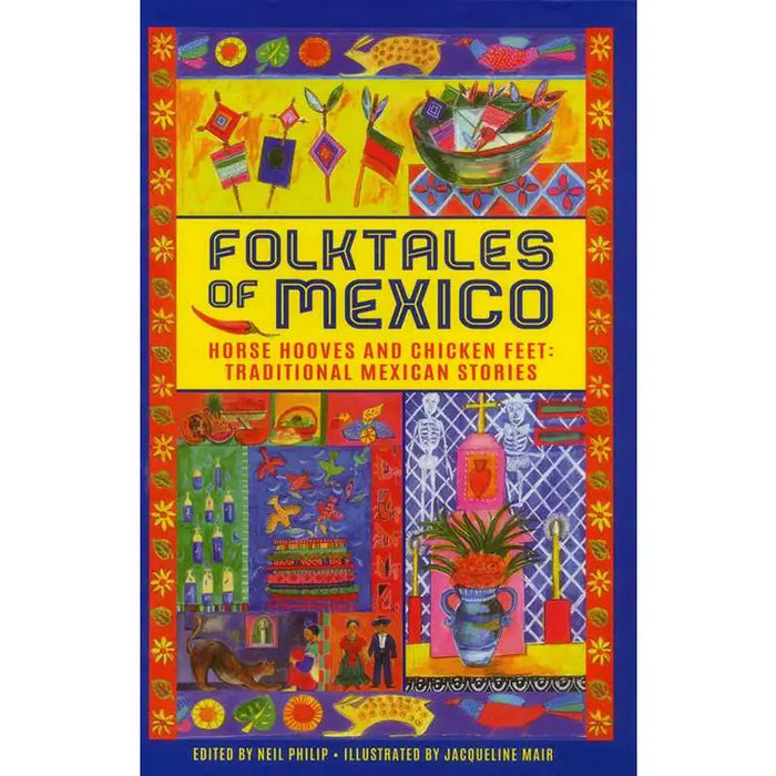 Folktales of Mexico By Neil Philip