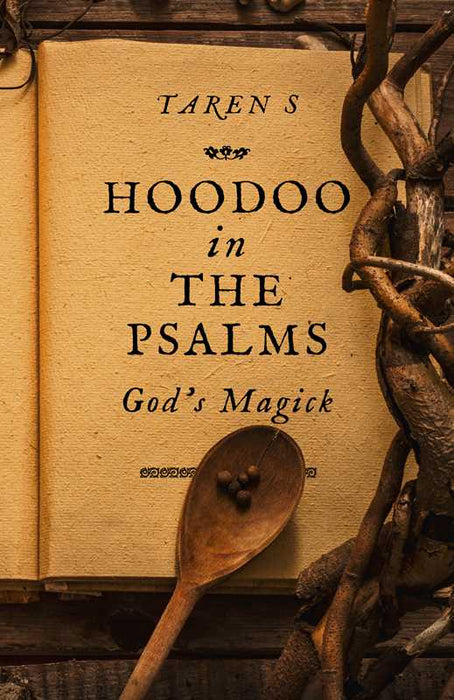Hoodoo in the Psalms by Taren S