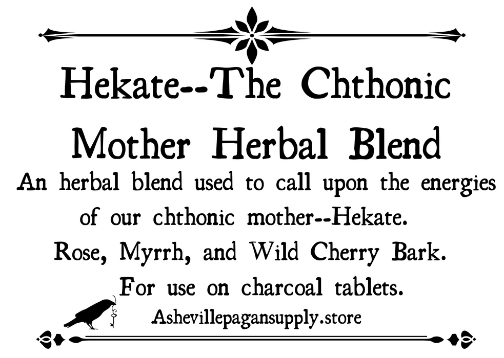 Hekate--The Chthonic Mother Herbal Blend