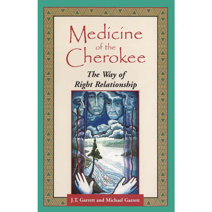 Medicine of the Cherokee By J. T. Garrett