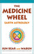 Medicine Wheel by Sun Bear