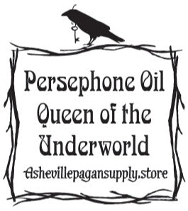Persephone Oil, Queen of the Underworld