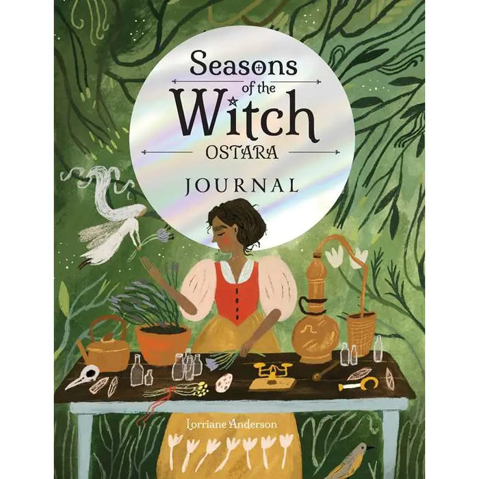 Seasons of the Witch: Ostara Journal By Lorriane Anderson