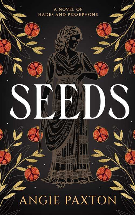 Seeds by Angie Paxton/Fiction