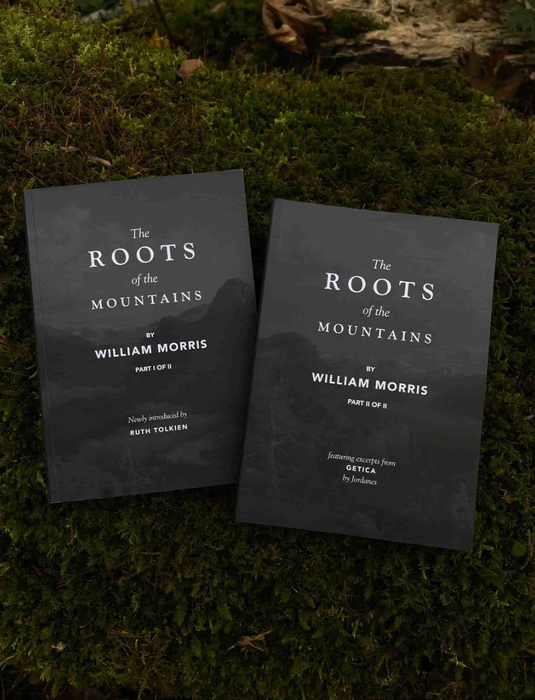 The Roots of the Mountains 1st Ed. Part I of II by William Morris