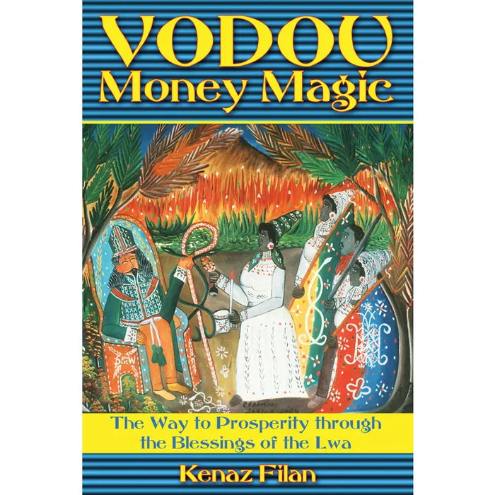 Vodou Money Magic By Kenaz Filan