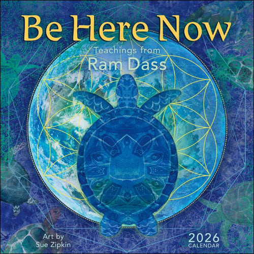 Be Here Now 2026 Wall Calendar by Ram  Dass